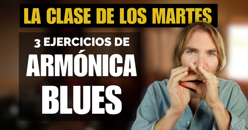 LA-CLASE-DE-LOS-MARTES-ARMONICA-COMO-TOCAR-APRENDER-FACIL-BLUES-HARPVARD-MEJOR-1